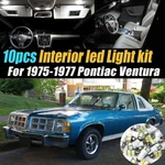 10PC Super White Car Interior Led Light Bulb Kit For 1975-1977 Pontiac Ventura. Fixed Price $14.69.