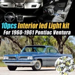 10PC Super White Car Interior Led Light Bulb Kit For 1960-1961 Pontiac Ventura. Fixed Price $16.99.